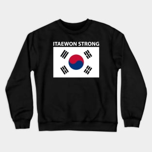 ITAEWON STRONG Crewneck Sweatshirt